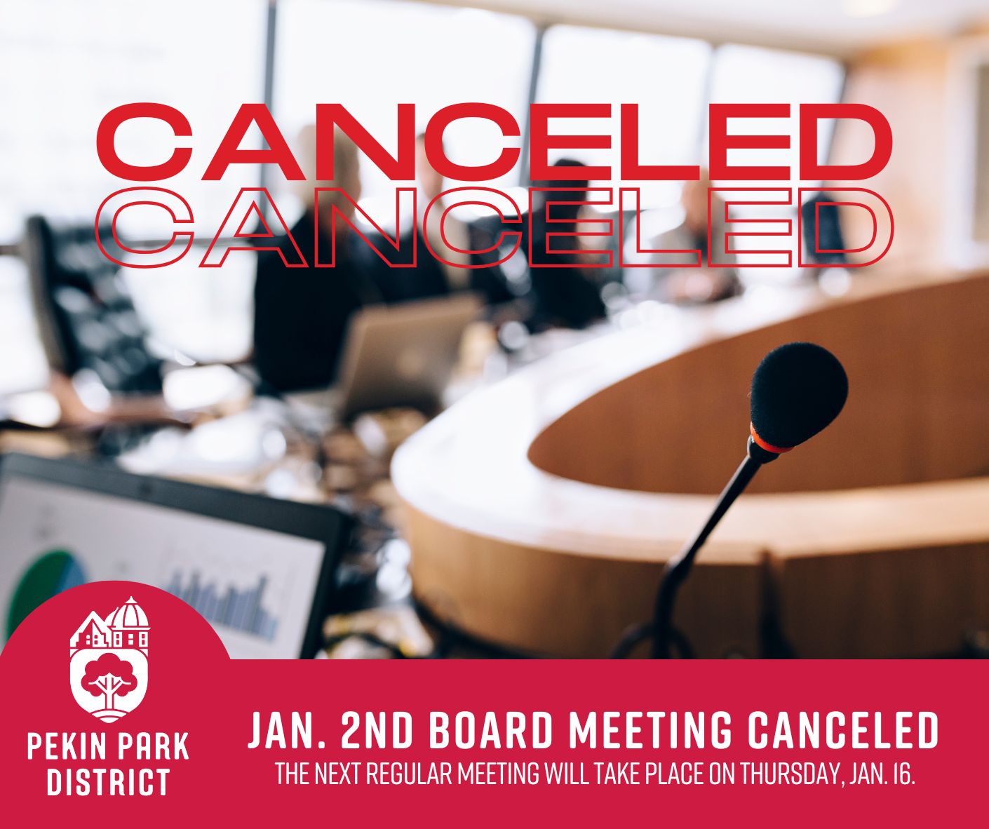 image depicting empty board room with the words "Canceled, January 2nd, Meeting".